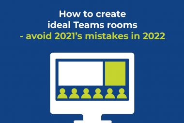 Webinar video - How to create ideal Teams rooms - avoid 2021’s mistakes in 2022